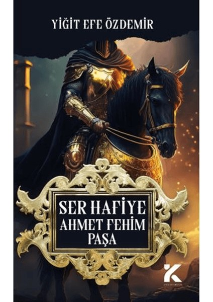 Ser Hafiye Ahmet Fehim Paşa