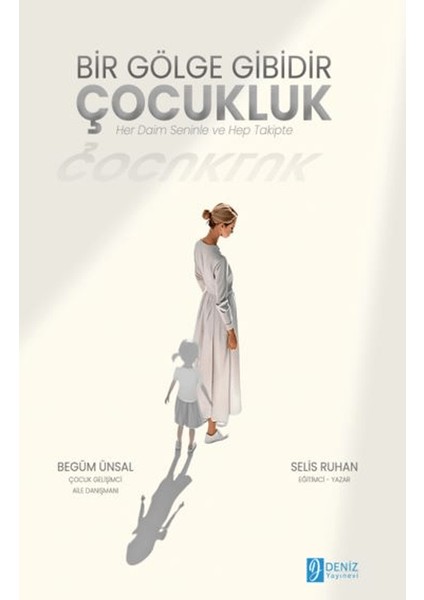Bir Gölge Gibidir Çocukluk