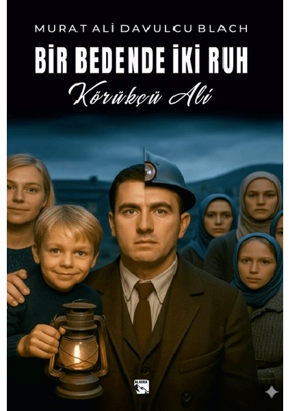 Bir Bedende Iki Ruh Körükçü Ali