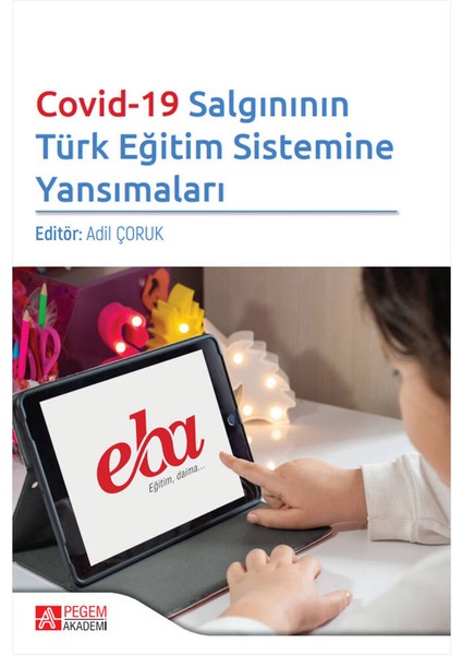 Covid-19 Salgınının Türk Eğitim Sistemine Yansımaları