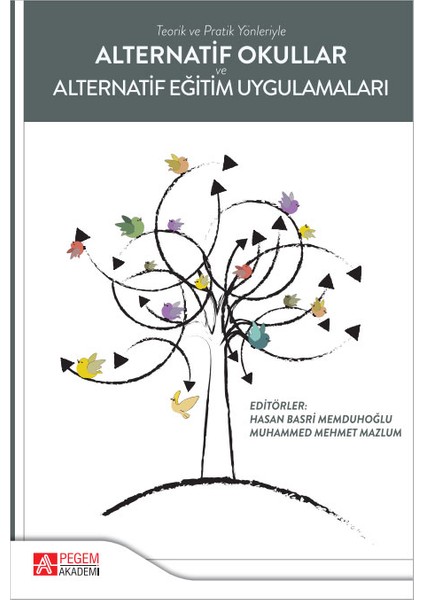 Alternatif Okullar ve Alternatif Eğitim Uygulamaları