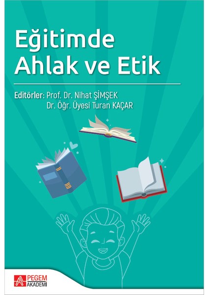 Eğitimde Ahlak ve Etik