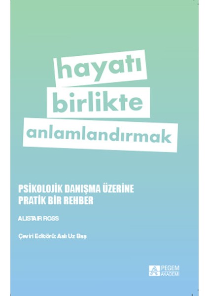Hayatı Birlikte Anlamlandırmak
