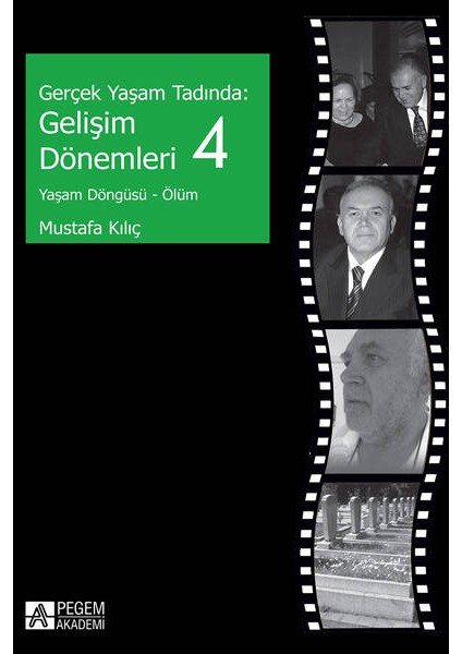 Gerçek Yaşam Tadında: Gelişim Dönemleri 4 - Yaşam Döngüsü - Ölüm