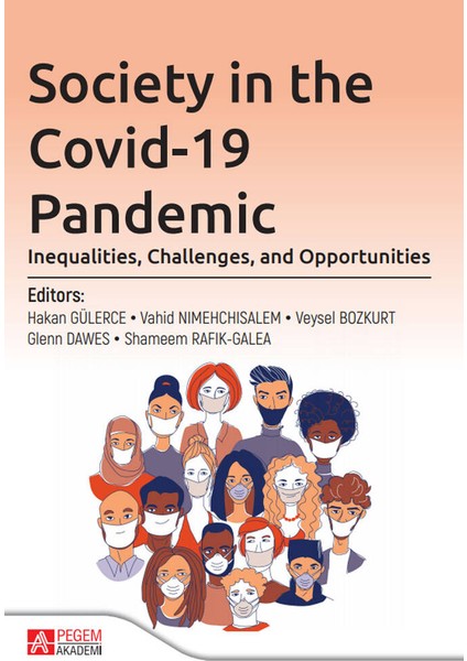 Society in the Covid-19 Pandemic: Inequalities, Challenges, and O