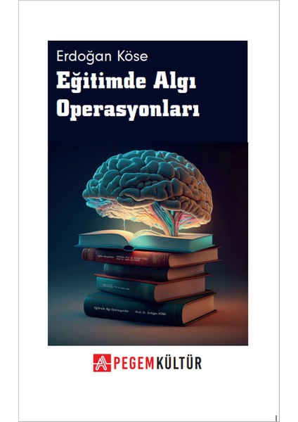 Eğitimde Algı Operasyonları