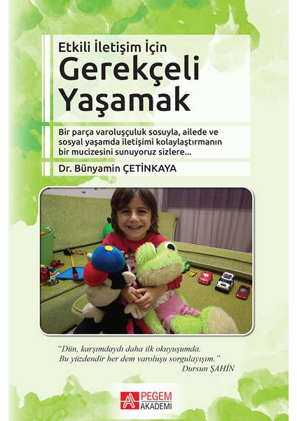 Etkili İletişim Gerekçeli Yaşamak