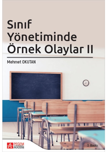 Sınıf Yönetiminde Örnek Olaylar Iı