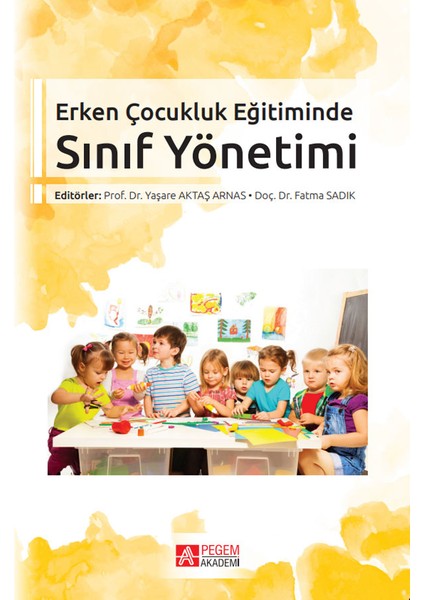 Erken Çocukluk Eğitiminde Sınıf Yönetimi