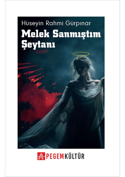 Melek Sanmıştım Şeytanı
