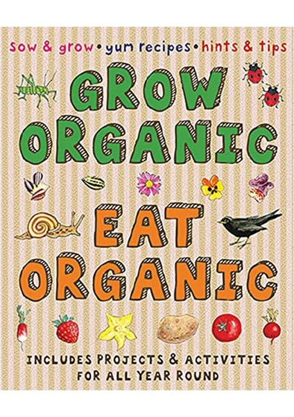 Grow Organic- Eat Organic