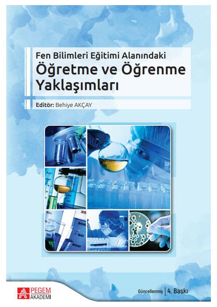 Fen Bilimleri Eğitimi Alanındaki Öğretme Ve Öğrenme Yaklaşımları