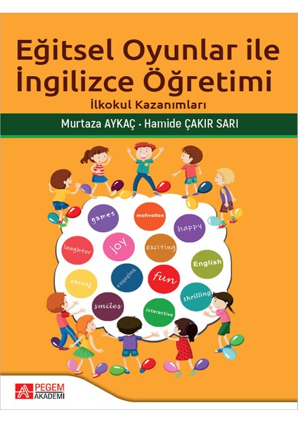 Eğitsel Oyunlar Ile Ingilizce Öğretimi
