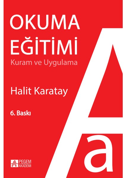 Okuma Eğitimi Kuram ve Uygulama
