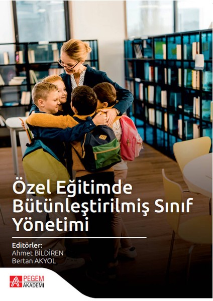 Özel Eğitimde Bütünleştirilmiş Sınıf Yönetimi