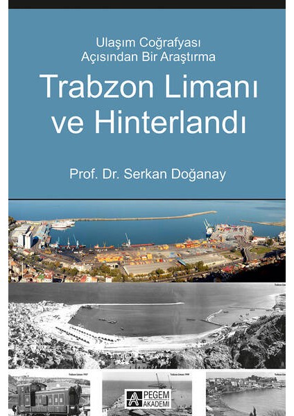 Trabzon Limanı ve Hinterlandı