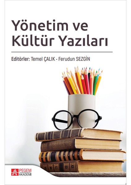 Yönetim ve Kültür Yazıları