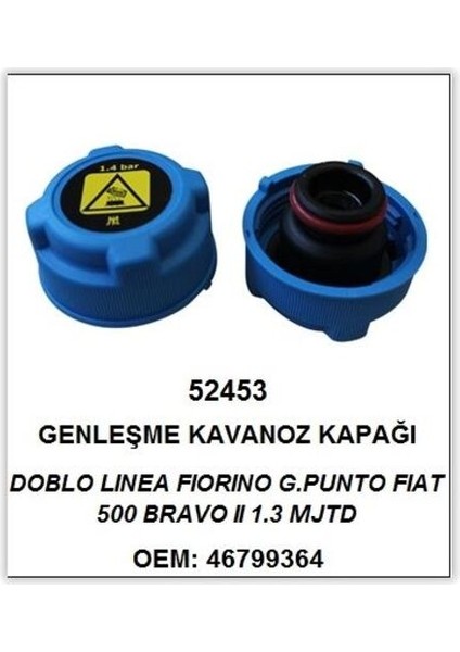 52453 Radyatör Yedek Su Depo Kapağı Mavi Linea Fiorino 500 Bravo Iı 1.3 Mjtd 1.6 Mjtd 2.0 Mjtd 1.4 Bar