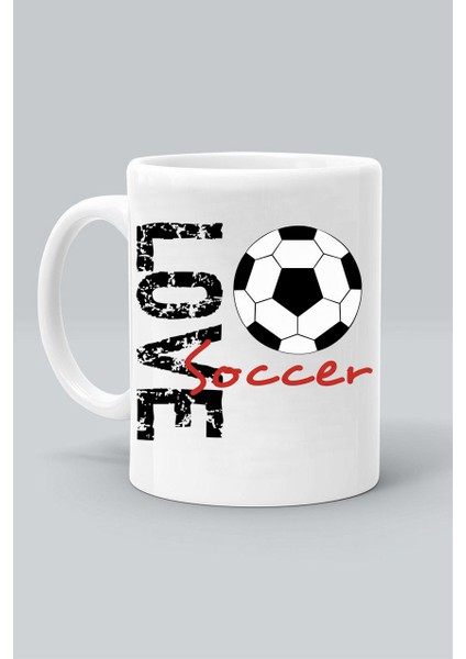 Love Soccer Futbolu Seviyorum Baskılı Beyaz Klasik Kupa Bardak