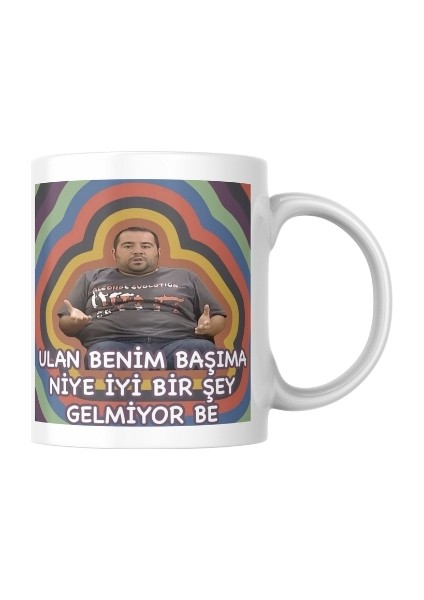 Avrupa Yakası Ulan Benim Başıma Niye Iyi Bir Şey Gelmiyor? Replikli Mizah Kupası modelleri