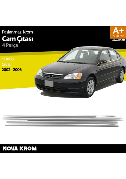 Honda Civic Krom Cam Çıtası 4 Prç 2002-2006