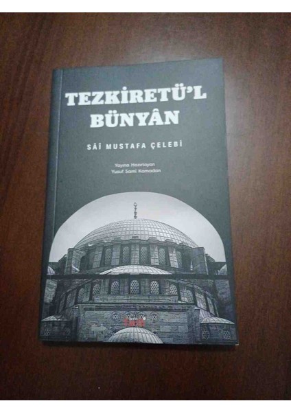 Mustafa Çelebi Tezkiretül Bünyan / Osmanlıca - Türkçe )