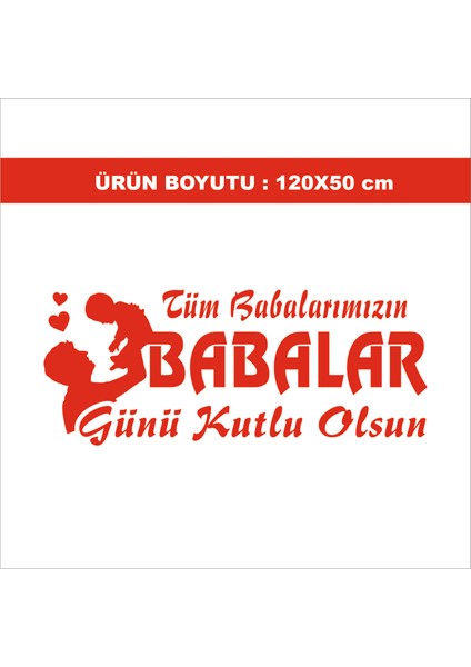 Babalar Günü Için Folyo Kesim Mağaza Vitrin Yazısı 120X50 cm ( Model 2 )