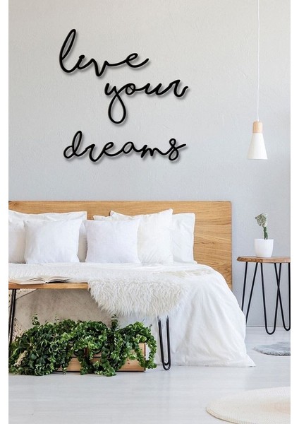Ahşap Siyah Live Your Dreams Duvar Tablosu