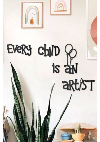 Siyah Ahşap Every Child Is An Artist Duvar Dekoru - Çocuk Odası Anaokulu Için Lazer Kesim Tablo