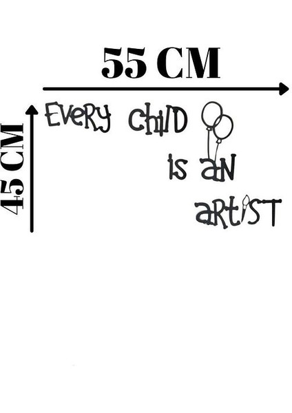 Siyah Ahşap Every Child Is An Artist Duvar Dekoru - Çocuk Odası Anaokulu Için Lazer Kesim Tablo