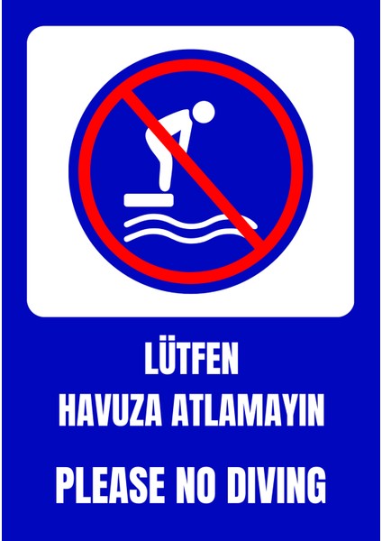 35 x 50 Havuza Atlamayın Uyarı Levhası 3 mm Dekota ( Forex ) Üzerine Folyo Baskı