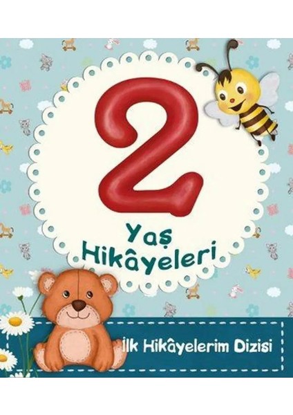 2 Yaş Hikayeleri: İlk Hikayelerim Dizisi - Ayça Atçı indirimleri