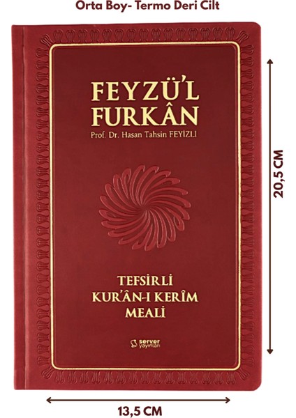 Feyzü'l Furkan Tefsirli Kuranı Kerim Meali Bordo (Orta Boy-Sadece Türkçe Meal-Kalın Cilt) fiyatları