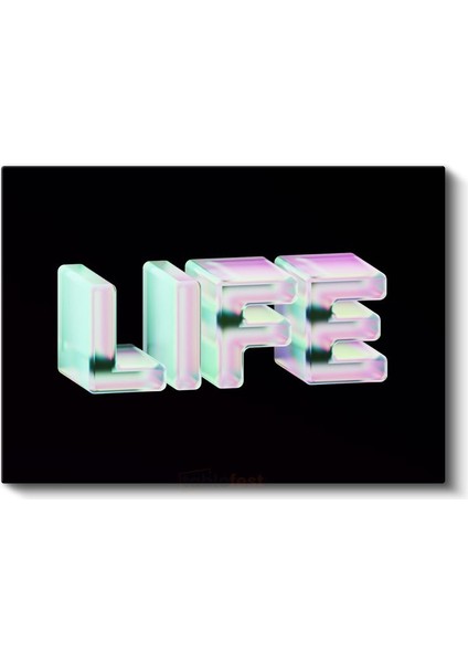 Life - Holografik 3D Tipografi Kanvas Tablo fiyatları
