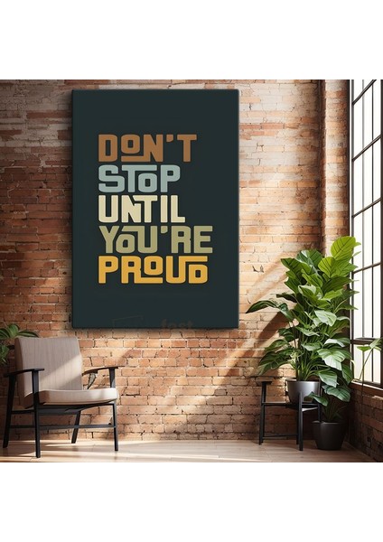 Don't Stop Until You're Proud - Retro Renkli Motivasyon Kanvas Tablo