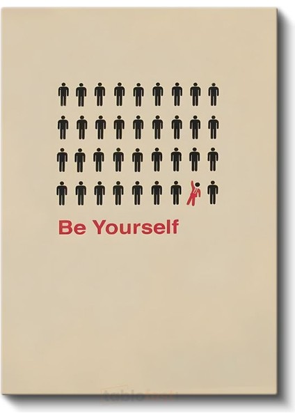 Be Yourself - Farklı Olma Cesareti Kanvas Tablo fiyatları