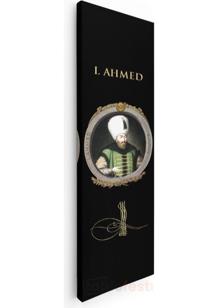 I. Ahmed - Osmanlı'nın On Dördüncü Padişahı Kanvas Tablo modelleri
