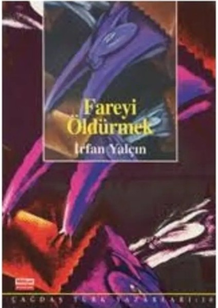 Fareyi Öldürmek - Irfan Yalçın