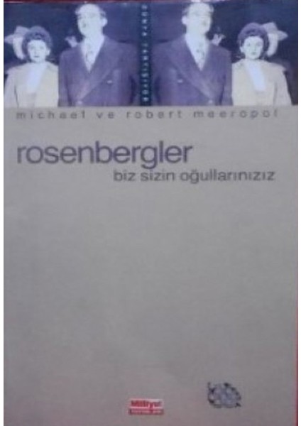 Rosenbergler/biz Sizin Oğullarınızız - Robert Meeropol, Michael Meeropol