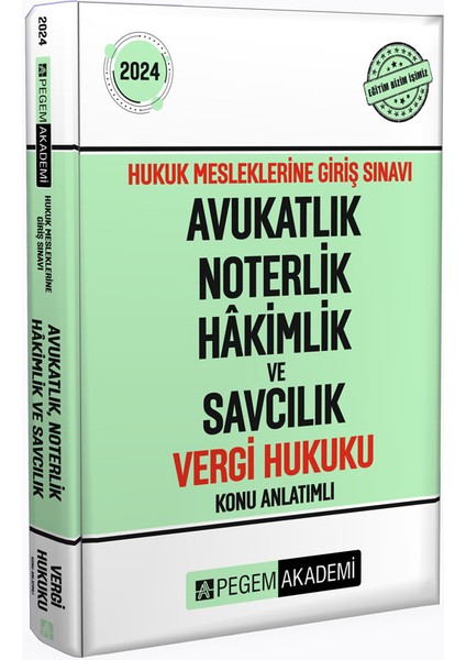 2024 Hukuk Mesleklerine Giriş Sınavı Avukatlık Noterlik Hakimlik ve Savcılık vergi Hukuku Konu Anlatımlı