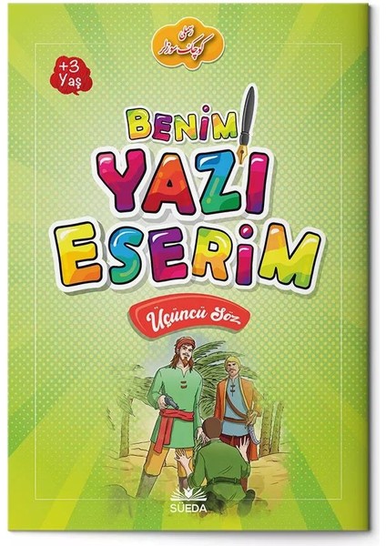 Benim Yazı Eserim - Üçüncü Söz