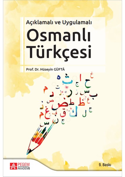 Açıklamalı ve Uygulamalı Osmanlı Türkçesi
