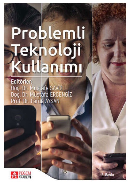 Problemli Teknoloji Kullanımı