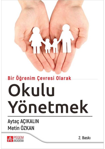 Bir Öğrenim Çevresi Olarak Okulu Yönetmek