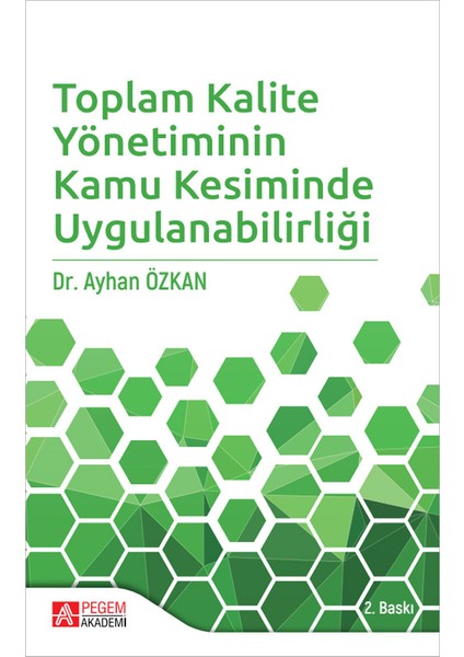 Toplam Kalite Yönetiminin Kamu Kesiminde Uygulanabilirliği