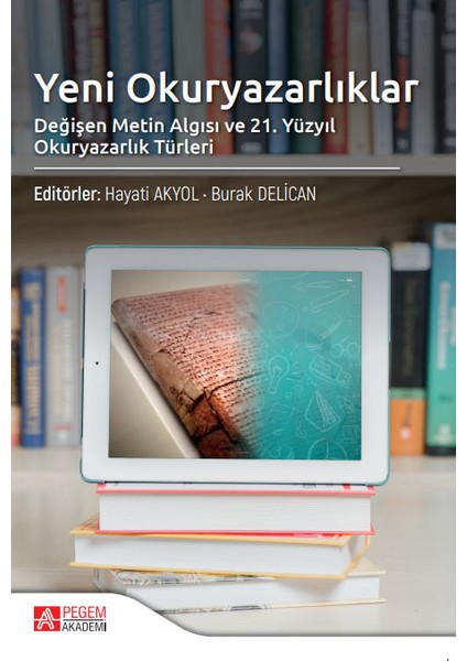 - Akademik Kitaplar Yeni Okuryazarlıklar Değişen Metin Algısı