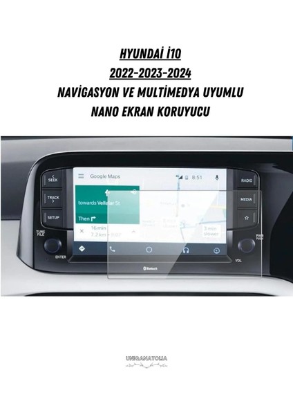Hyundai I10 2022 2023 2024 Navigasyon ve Multimedya Uyumlu Nano Ekran Koruyucu