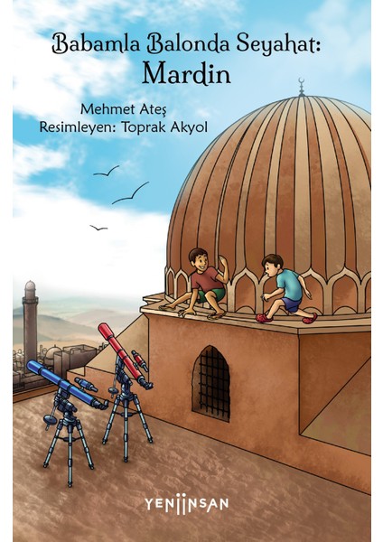 Babamla Balonda Seyahat: Mardin