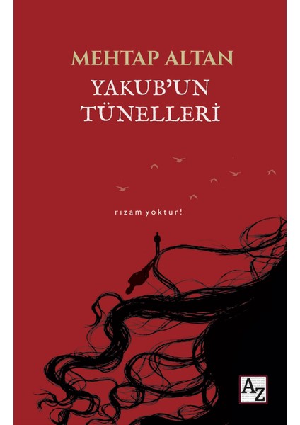 Yakub’un Tünelleri - Mehtap Altan