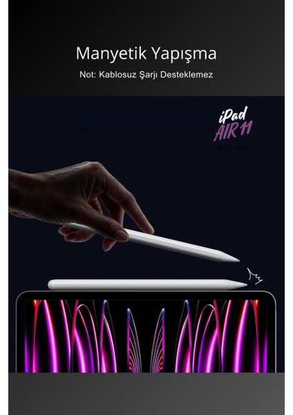 Apple iPad Air M3 Çipli A3267 A3269 2025 Uyumlu Avuç Içi Algılamayan Dokunmatik Yazım ve Çizim Kalemi